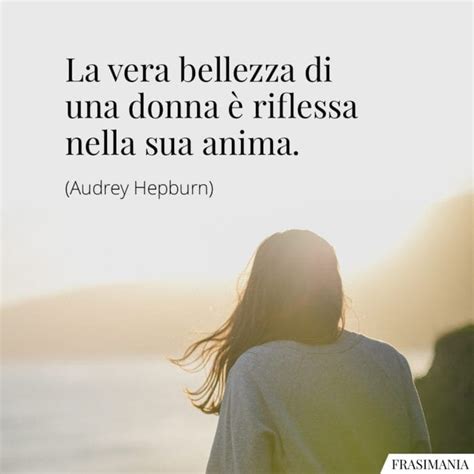 Le frasi sulla bellezza più celebri di sempre da conoscere.